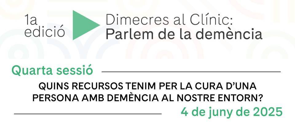 Miércoles en el Clínic: Hablamos de la demencia