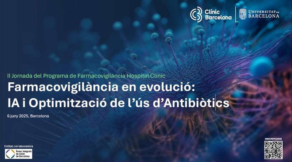 II Jornada del Programa de Farmacovigilància. Farmacovigilància en evolució: IA i Optimització de l’ús d’Antibiòtics