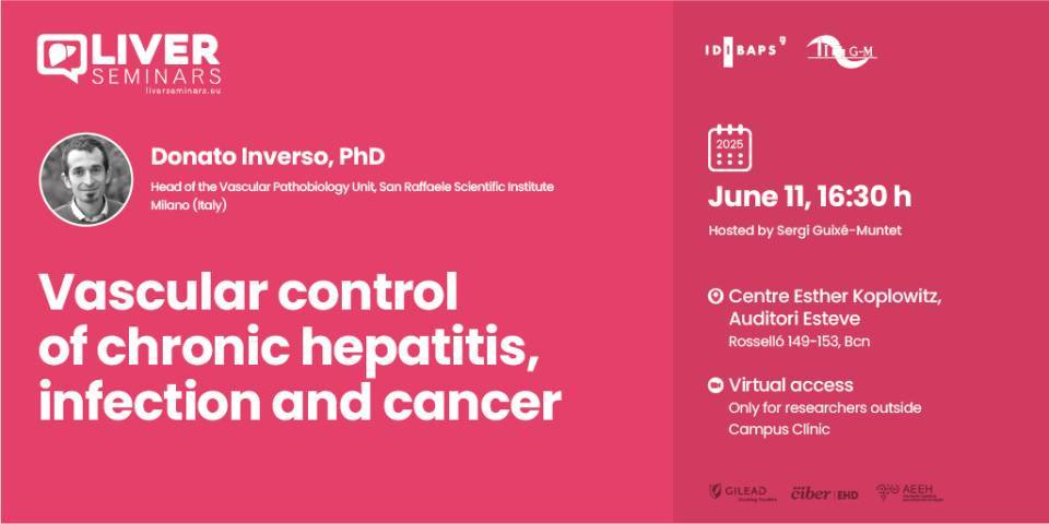 IDIBAPS Liver Seminar: Vascular control of chronic hepatitis, infection and cancer