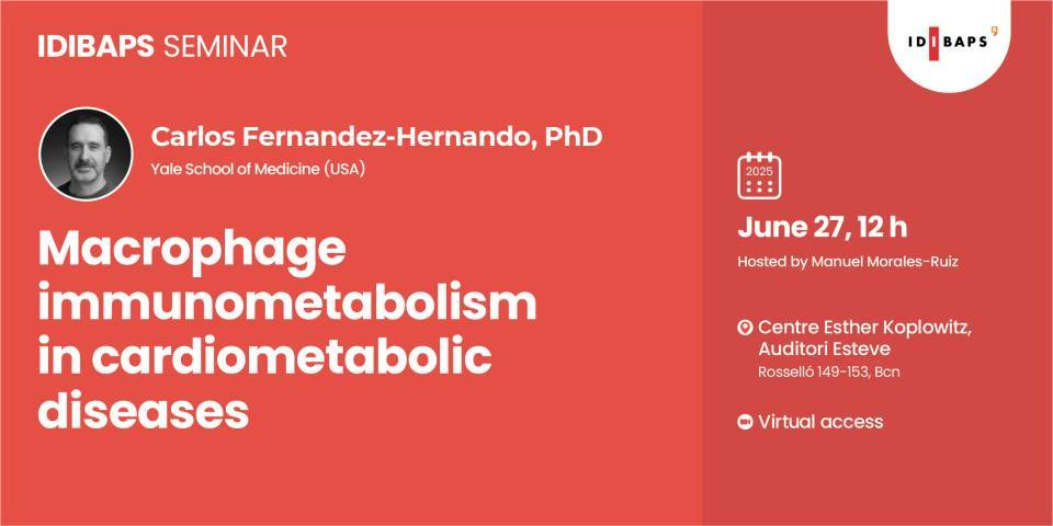 IDIBAPS SEMINAR: Macrophage immunometabolism in cardiometabolic diseases