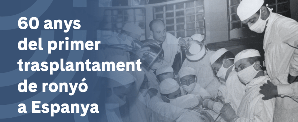 60 anys del primer trasplantament de ronyó a Espanya