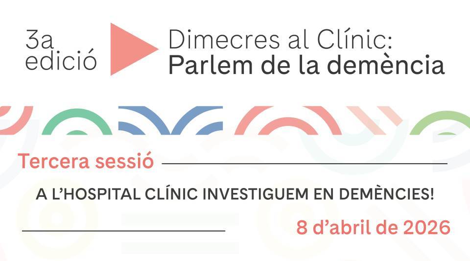Miércoles en el Clínic: Hablamos de la demencia