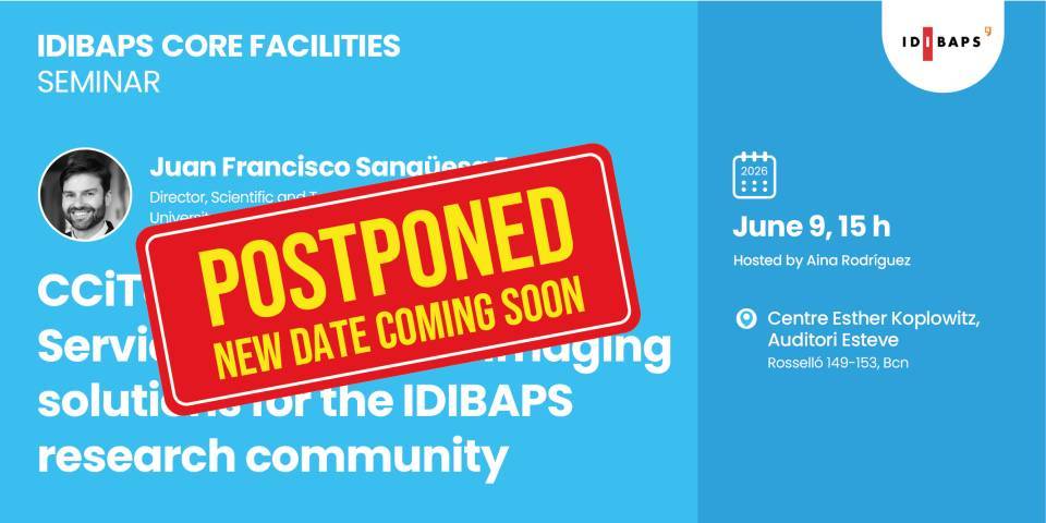 IDIBAPS CORE FACILITIES SEMINAR. CCiTUB Bioimaging Services: advanced imaging solutions for the IDIBAPS research community