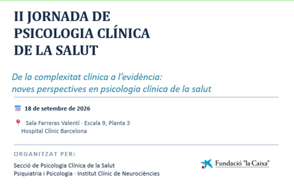 II  Jornada de Psicología Clínica de la Salud. De la complejidad clínica a la evidencia: nuevas perspectivas en psicología clínica de la salud
