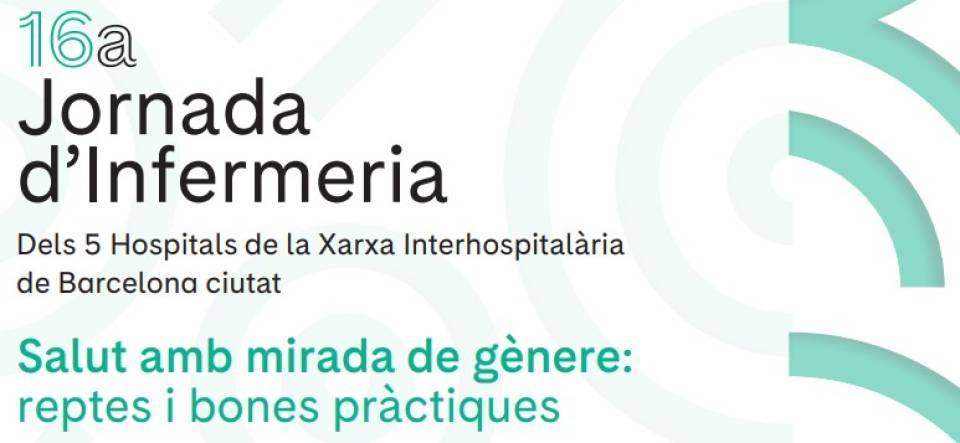 16a Jornada de Enfermería de los 5 Hospitales de la Red Interhospitalaria de Barcelona ciudad