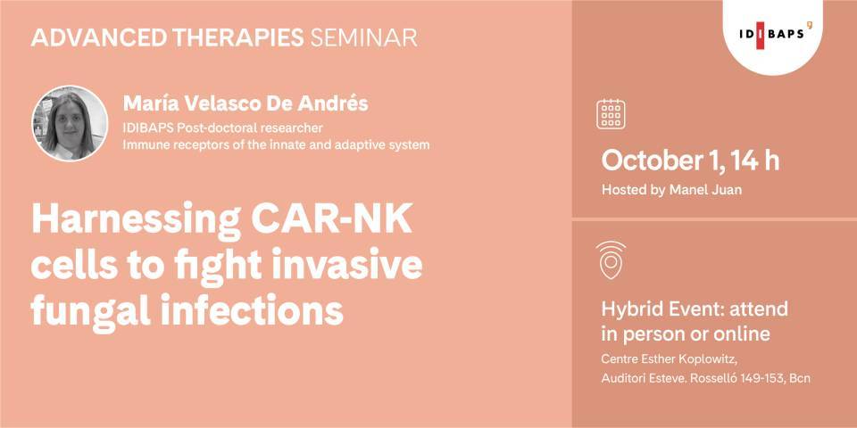 ADVANCED THERAPIES SEMINAR: Harnessing CAR-NK cells to fight invasive fungal infectionss