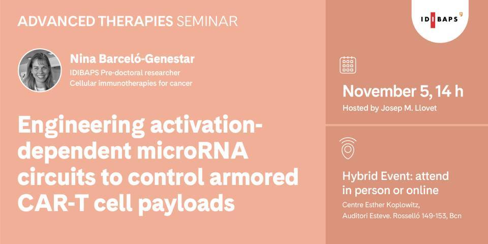 ADVANCED THERAPIES SEMINAR. Engineering activation-dependent microRNA circuits to control armored CAR-T cell payloads