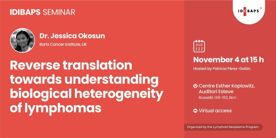 IDIBAPS SEMINAR: Reverse translation  towards understanding  biological heterogeneity of lymphomas