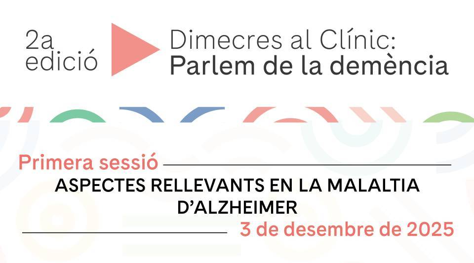 Dimecres al Clínic: Parlem de la demència