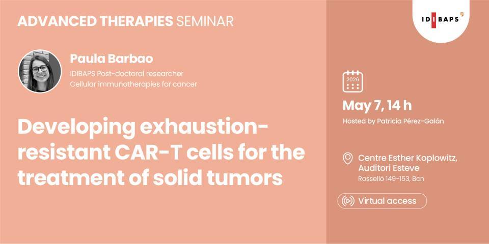 ADVANCED THERAPIES SEMINAR: Developing exhaustion-resistant CAR-T cells for the treatment of solid tumors