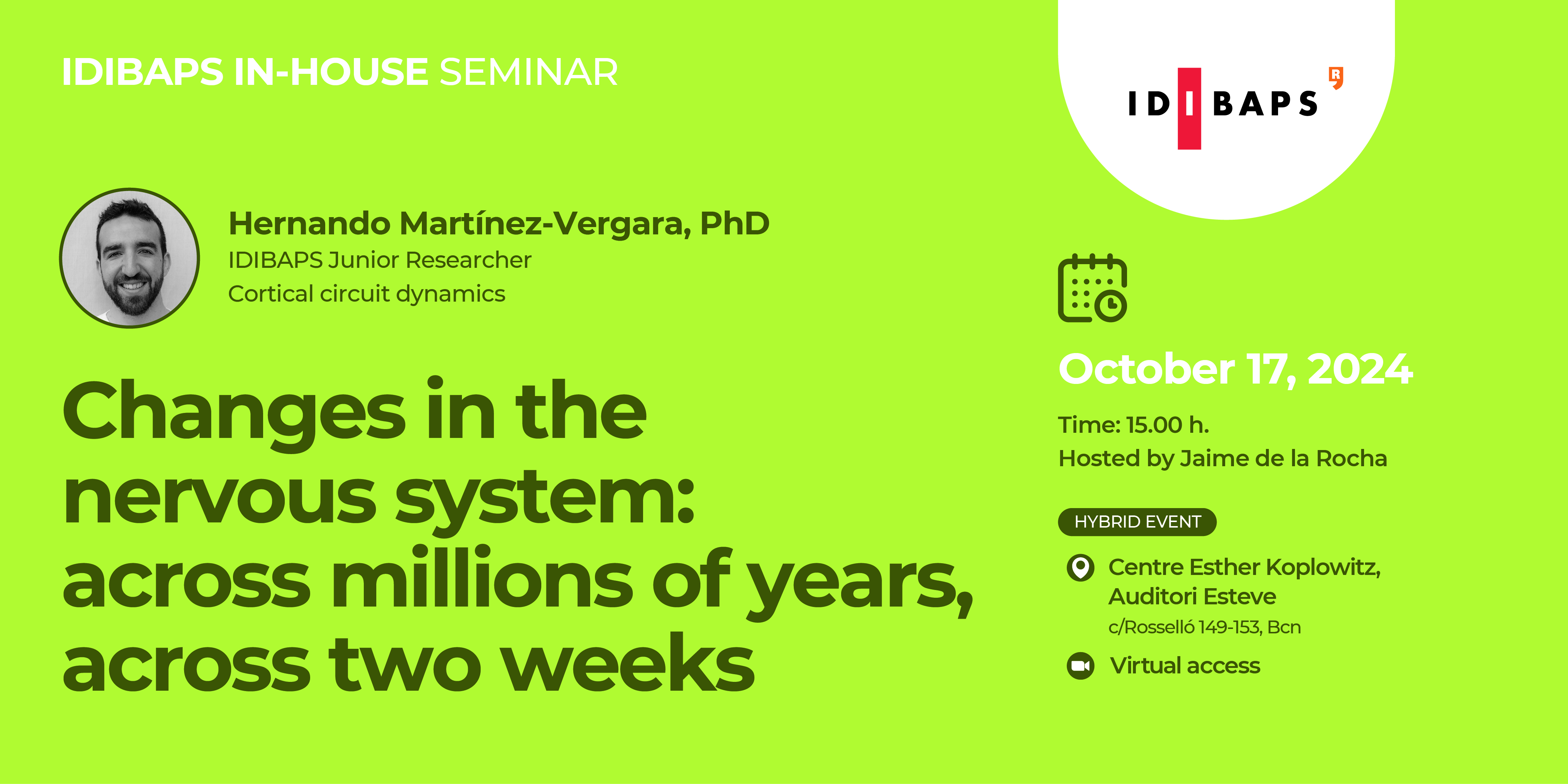 IDIBAPS IN-HOUSE SEMINAR: Changes in the nervous system: across ...