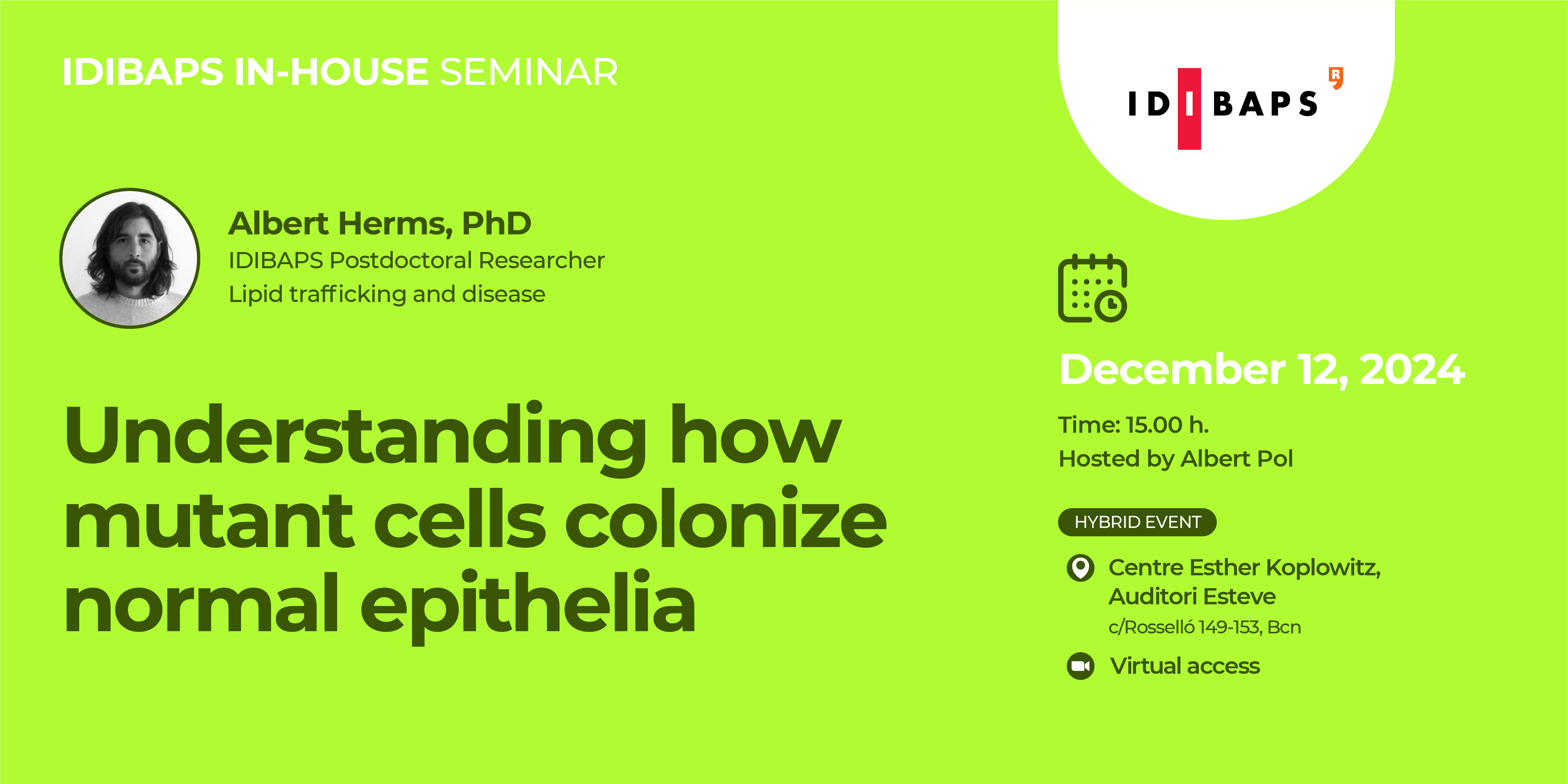 IDIBAPS IN-HOUSE SEMINAR: Understanding how mutant cells colonize ...